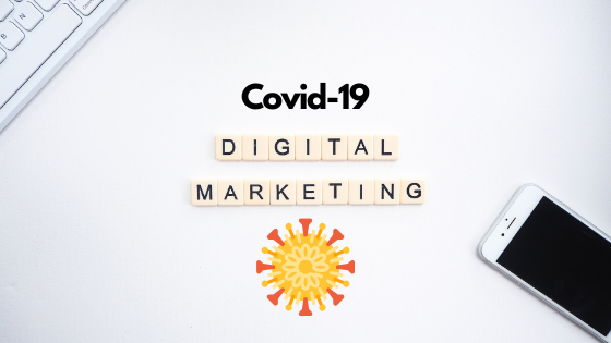 Covid-19 digital marketing